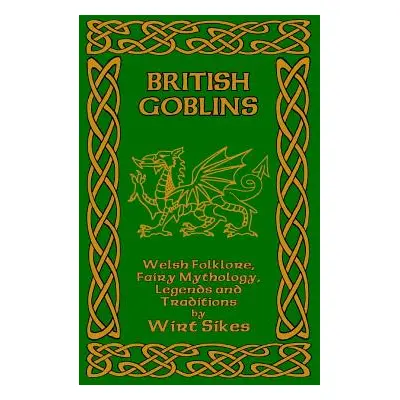 "British Goblins" - "" ("Sikes Wirt")(Pevná vazba)