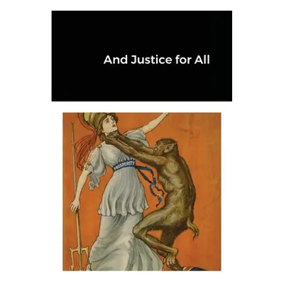 "And Justice for All" - "" ("Loper Richard")(Paperback)