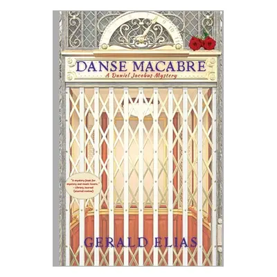 "Danse Macabre: A Daniel Jacobus Mystery" - "" ("Elias Gerald")(Paperback)