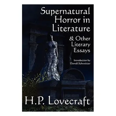 "Supernatural Horror in Literature & Other Literary Essays" - "" ("Lovecraft H. P.")(Paperback)