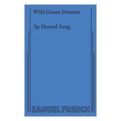 "Wild Goose Dreams" - "" ("Jung Hansol")(Paperback)