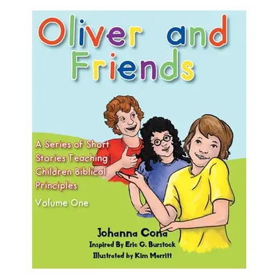 "Oliver and Friends: Volume 1" - "" ("Cona Johanna")(Pevná vazba)