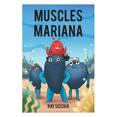 "Muscles Mariana" - "" ("Sicchia Ray")(Paperback)