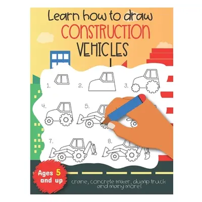 "Learn how to draw construction vehicles crane, concrete mixer, dump truck, and many more! Ages 