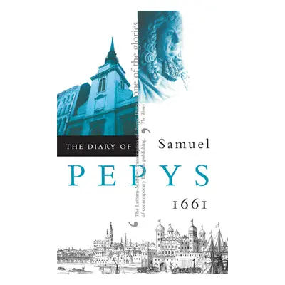 "The Diary of Samuel Pepys, Vol. 2: 1661" - "" ("Pepys Samuel")(Paperback)