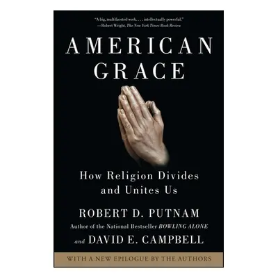 "American Grace: How Religion Divides and Unites Us" - "" ("Putnam Robert D.")(Paperback)