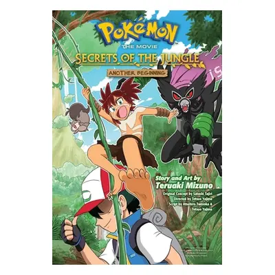 "Pokmon the Movie: Secrets of the Jungle--Another Beginning" - "" ("Mizuno Teruaki")(Paperback)