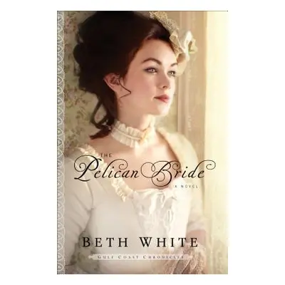 "The Pelican Bride" - "" ("White Beth")(Paperback)