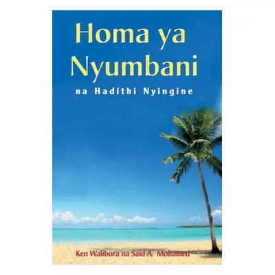 "Homa ya Nyumbani" - "" ("Walibora Ken")(Paperback)