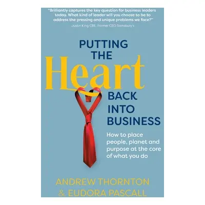 "Putting The Heart Back into Business" - "" ("Thornton Andrew")(Paperback)