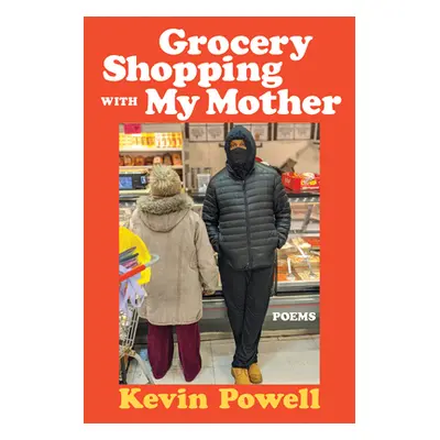 "Grocery Shopping with My Mother" - "" ("Powell Kevin")(Pevná vazba)