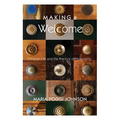 "Making a Welcome" - "" ("Johnson Maria Poggi")(Paperback)