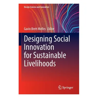 "Designing Social Innovation for Sustainable Livelihoods" - "" ("Melles Gavin Brett")(Paperback)