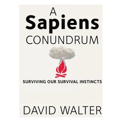 "A Sapiens Conundrum" - "" ("Walter David")(Paperback)