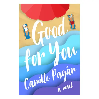 "Good for You" - "" ("Pagn Camille")(Pevná vazba)