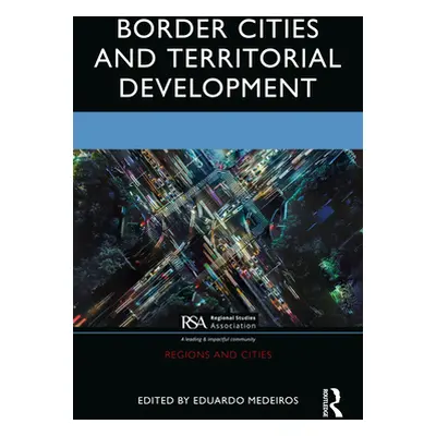 "Border Cities and Territorial Development" - "" ("Medeiros Eduardo")(Pevná vazba)