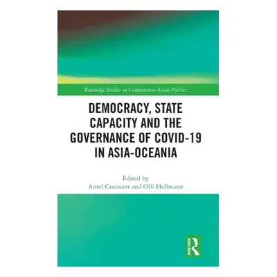 "Democracy, State Capacity and the Governance of Covid-19 in Asia-Oceania" - "" ("Croissant Aure