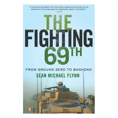 "The Fighting 69th: From Ground Zero to Baghdad" - "" ("Flynn Sean Michael")(Paperback)