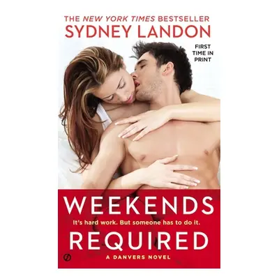 "Weekends Required" - "" ("Landon Sydney")(Mass Market Paperbound)