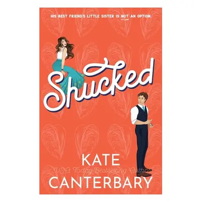 "Shucked" - "" ("Canterbary Kate")(Paperback)