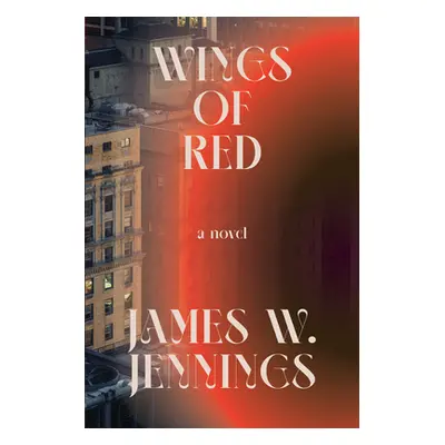 "Wings of Red" - "" ("Jennings James W.")(Paperback)