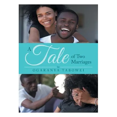 "A Tale of Two Marriages" - "" ("Tabowei Ogaranya")(Paperback)