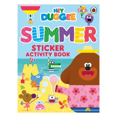 "Hey Duggee: Summer Sticker Activity Book" - "" ("Hey Duggee")(Paperback / softback)