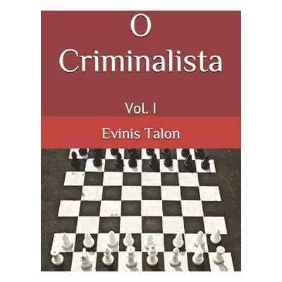 "O Criminalista: Vol. I" - "" ("Talon Evinis")(Paperback)