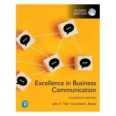 "Excellence in Business Communication, Global Edition" - "" ("Thill John")(Paperback / softback)