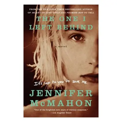 "The One I Left Behind" - "" ("McMahon Jennifer")(Paperback)