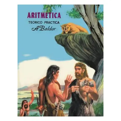 "Aritmetica: Teorico, Practica (Spanish Edition)" - "" ("Baldor Aurelio")(Paperback)