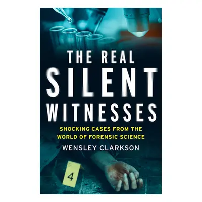 "The Real Silent Witnesses" - "" ("Clarkson Wensley")(Paperback)