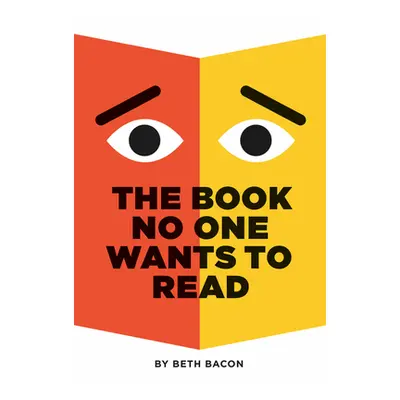 "The Book No One Wants to Read" - "" ("Bacon Beth")(Pevná vazba)