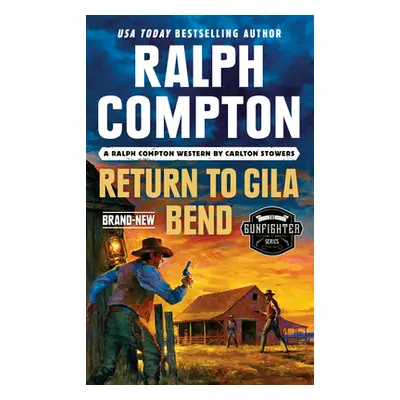 "Ralph Compton Return to Gila Bend" - "" ("Stowers Carlton")(Mass Market Paperbound)