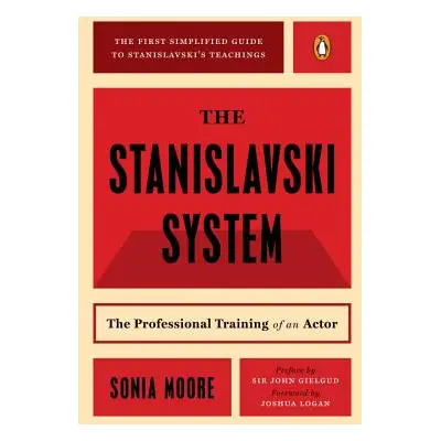 "The Stanislavski System: The Professional Training of an Actor" - "" ("Moore Sonia")(Paperback)