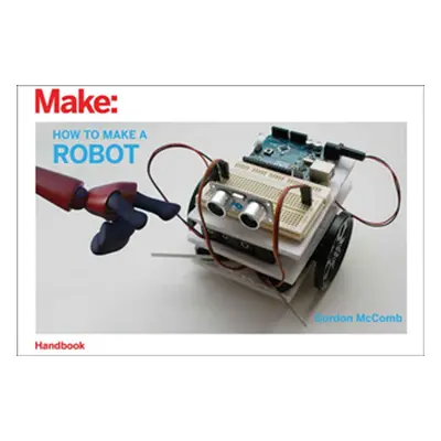 "How to Make a Robot" - "" ("McComb Gordon")(Paperback)