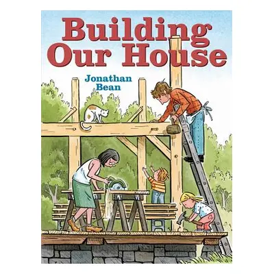 "Building Our House" - "" ("Bean Jonathan")(Pevná vazba)