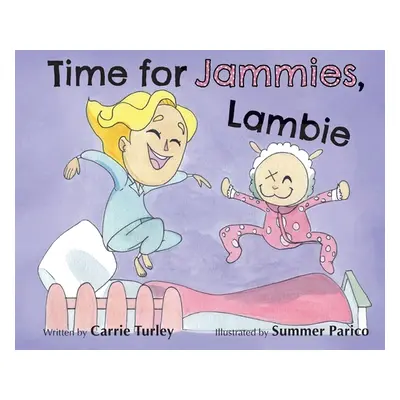 "Time for Jammies, Lambie" - "" ("Turley Carrie")(Pevná vazba)