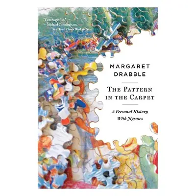 "The Pattern in the Carpet: A Personal History with Jigsaws" - "" ("Drabble Margaret")(Paperback