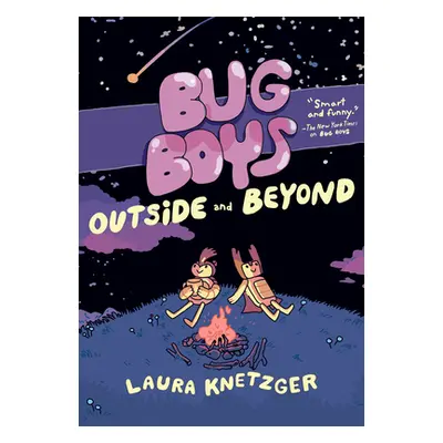 "Bug Boys: Outside and Beyond: (A Graphic Novel)" - "" ("Knetzger Laura")(Pevná vazba)