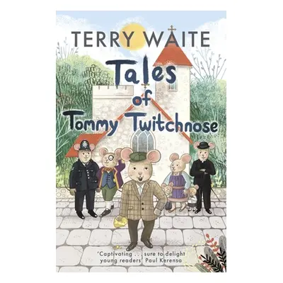 "Tales of Tommy Twitchnose" - "" ("Waite Terry")(Paperback)