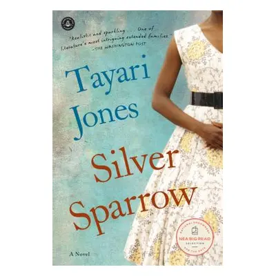 "Silver Sparrow" - "" ("Jones Tayari")(Paperback)