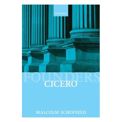 "Cicero: Political Philosophy" - "" ("Schofield Malcolm")(Pevná vazba)