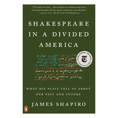 "Shakespeare in a Divided America: What His Plays Tell Us about Our Past and Future" - "" ("Shap