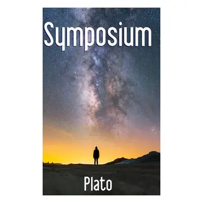 "Symposium" - "" ("Plato")(Pevná vazba)