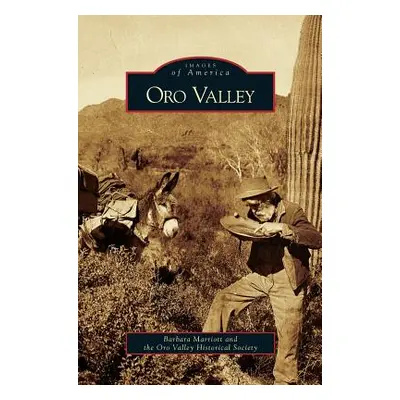 "Oro Valley" - "" ("Marriott Barbara")(Pevná vazba)