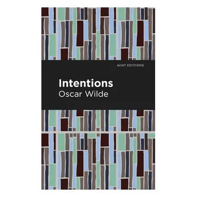 "Intentions" - "" ("Wilde Oscar")(Paperback)