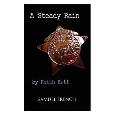 "A Steady Rain" - "" ("Huff Keith")(Paperback)