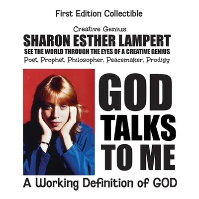 "God Talks to Me: A Working Definition of God" - "" ("Lampert Sharon")(Pevná vazba)