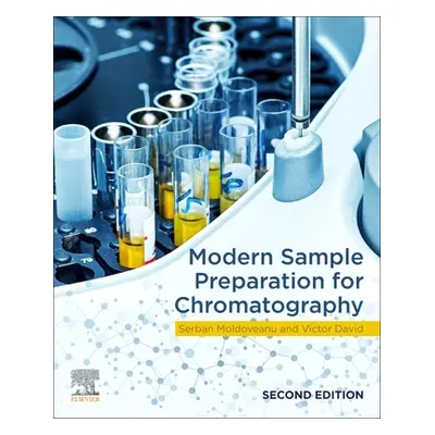 "Modern Sample Preparation for Chromatography" - "" ("Moldoveanu Serban C.")(Paperback)